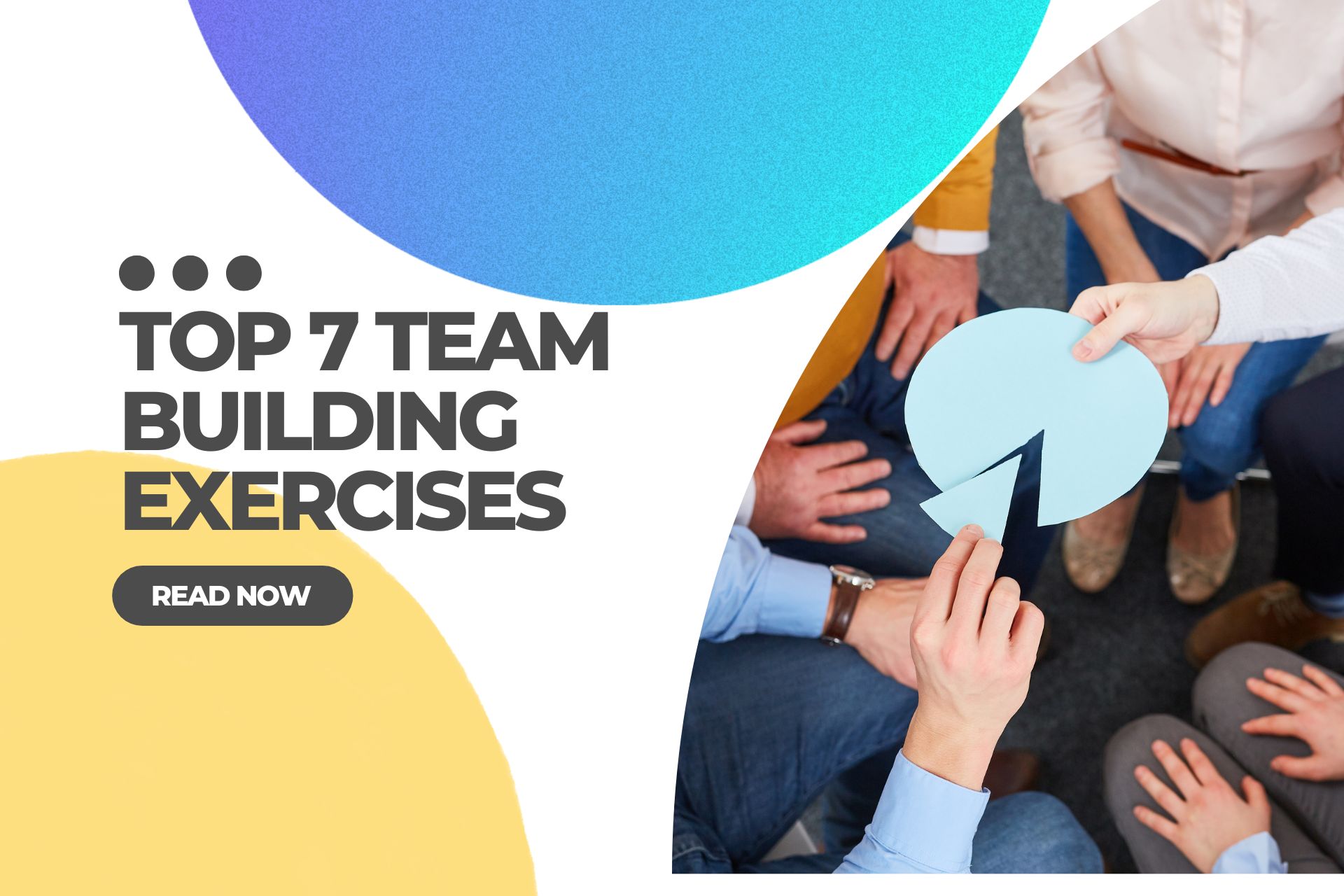 Top 7 Team Building Exercises