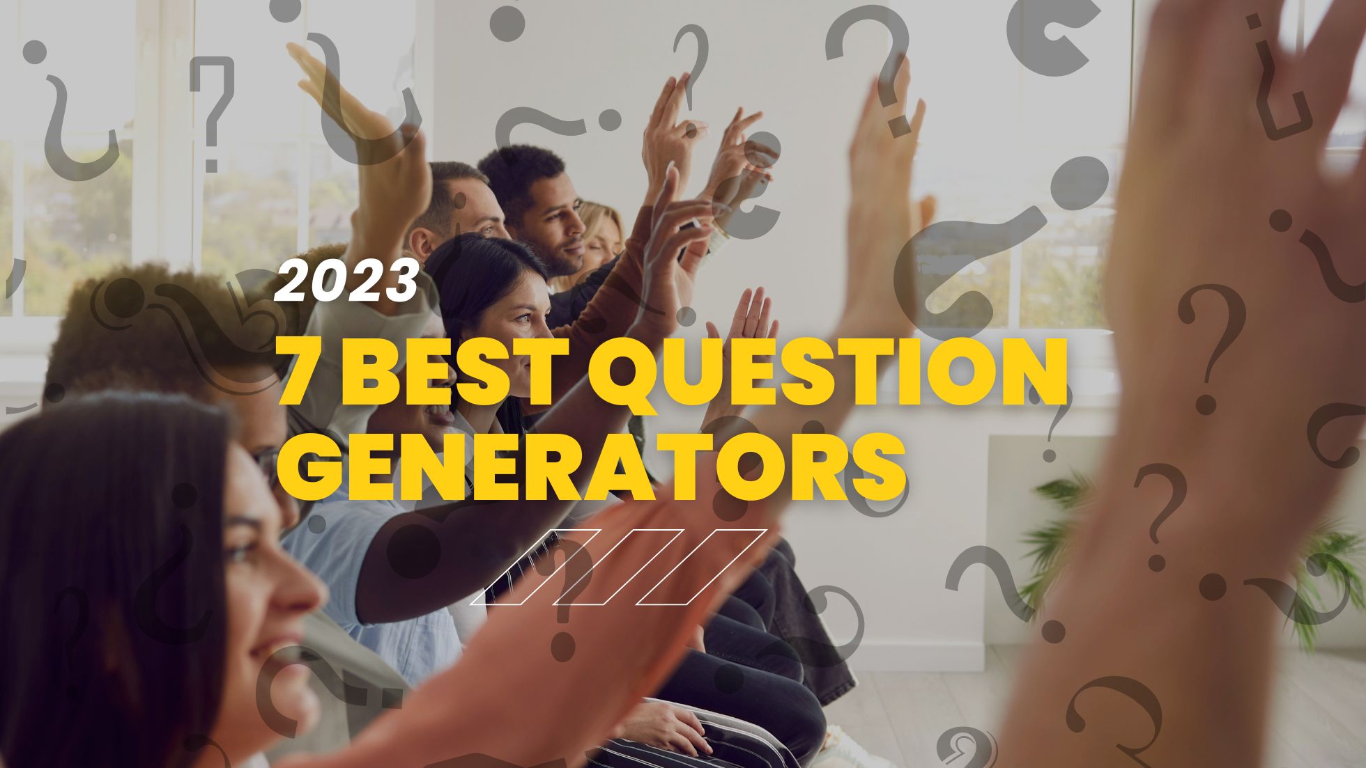 7 Best Question Generators for Meetings