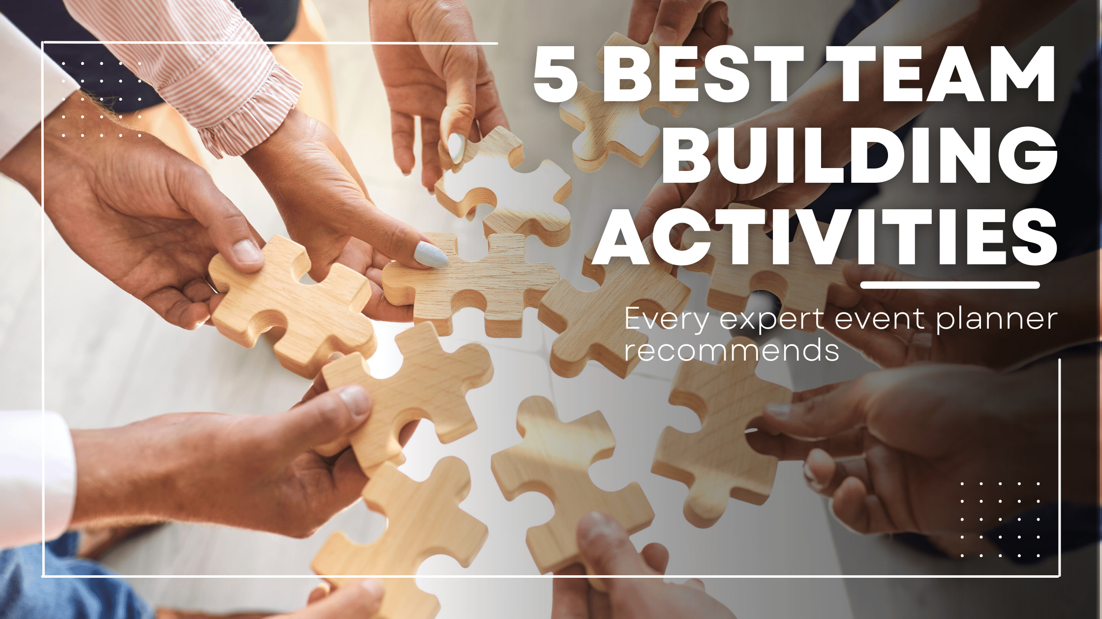 5 Best Team Building Activities