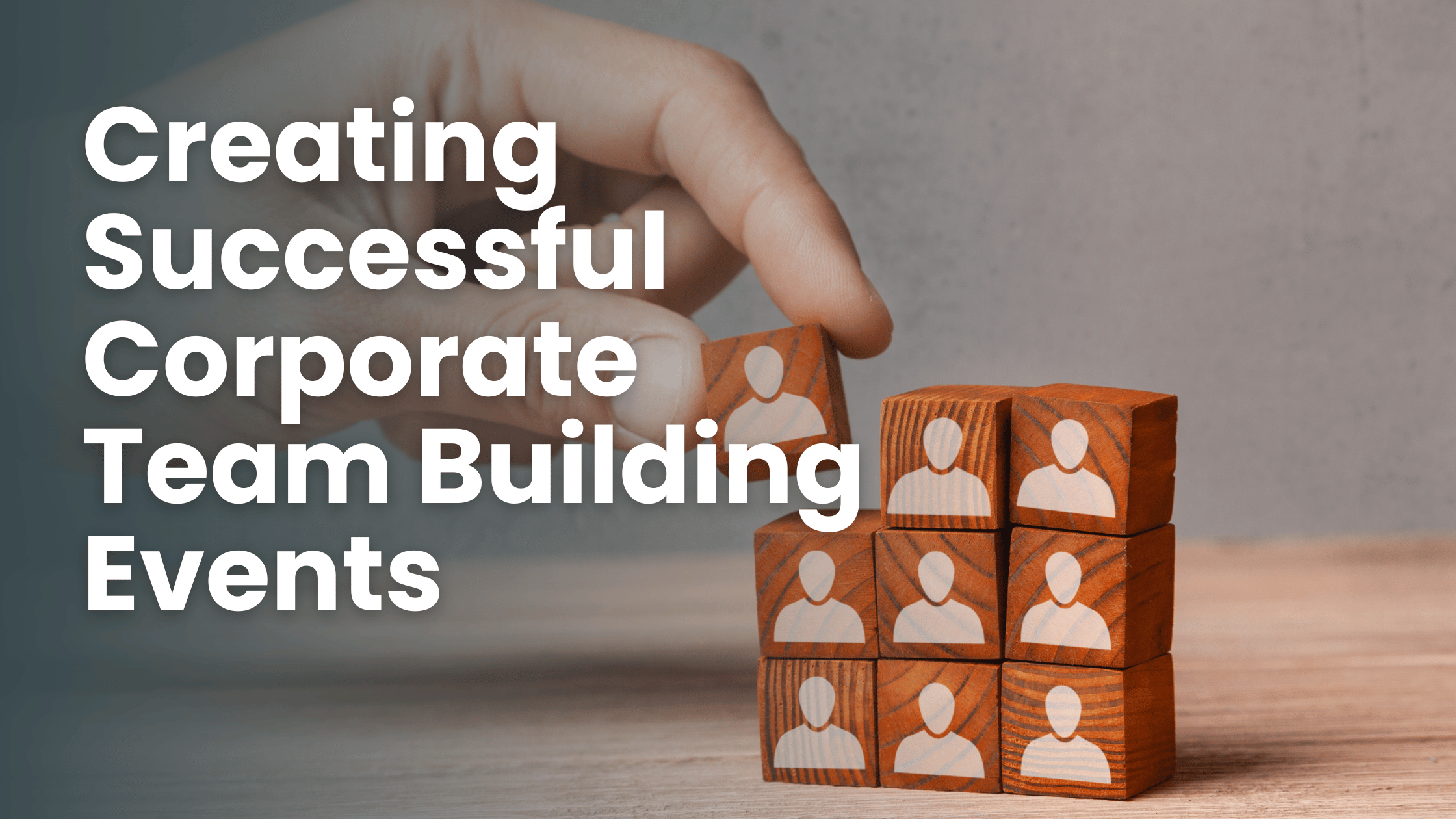 Creating Successful Corporate Team Building Events